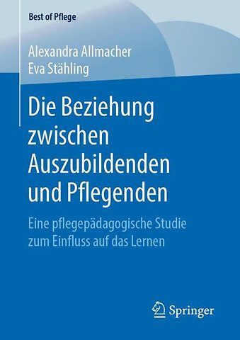 Die Beziehung zwischen Auszubildenden und Pflegenden