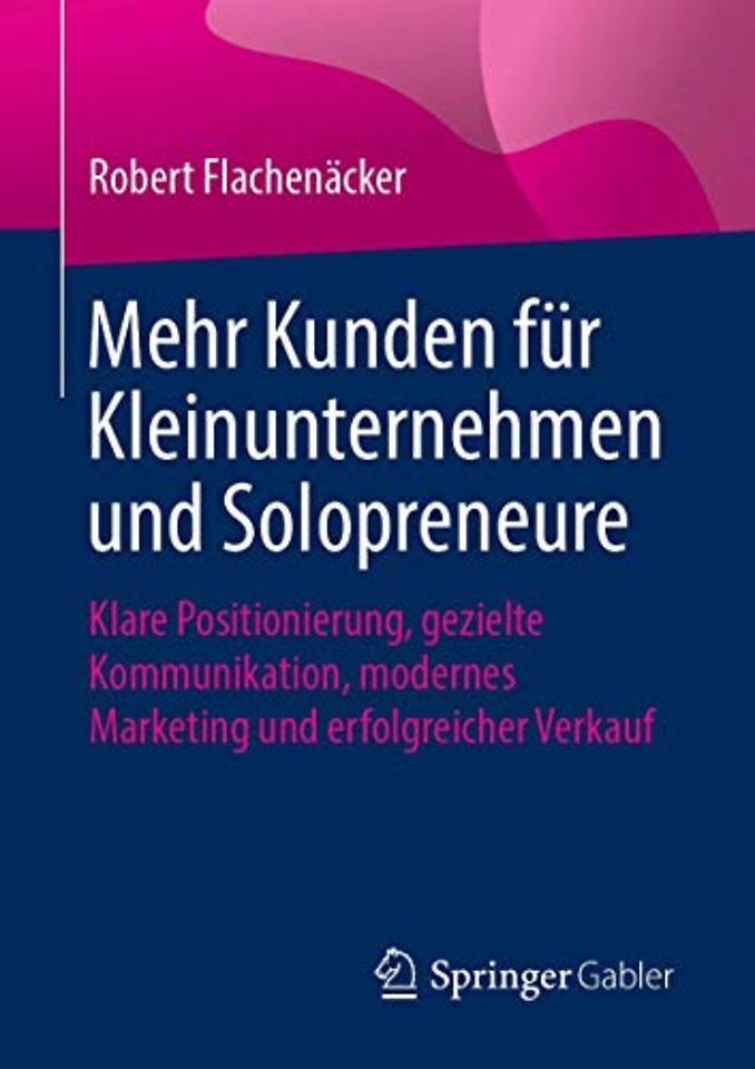 Mehr Kunden für Kleinunternehmen und Solopreneure