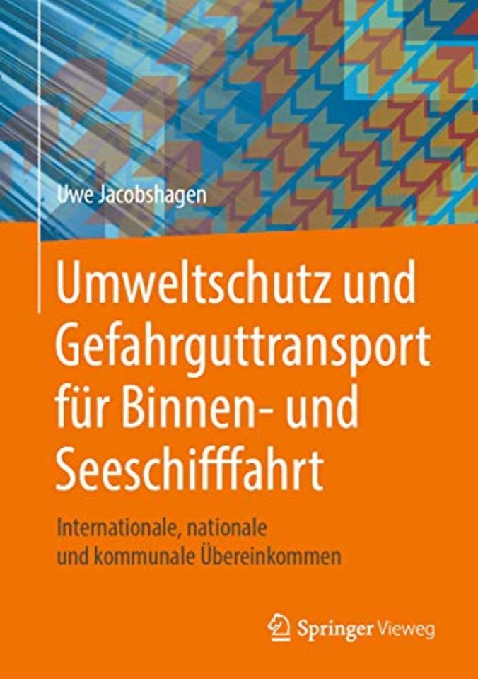 Umweltschutz und Gefahrguttransport für Binnen- und Seeschifffahrt