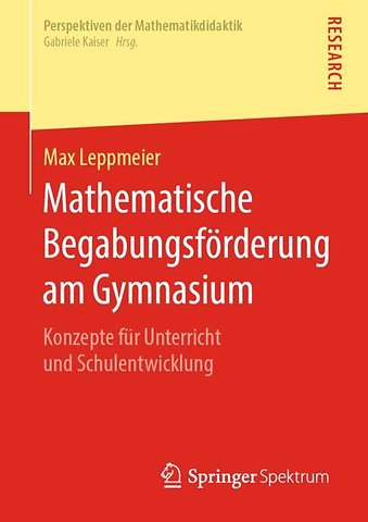 Mathematische Begabungsförderung am Gymnasium