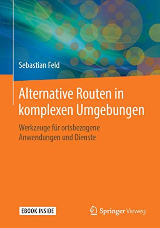 Alternative Routen in komplexen Umgebungen