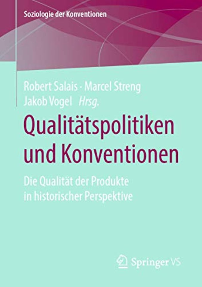 Qualitätspolitiken und Konventionen