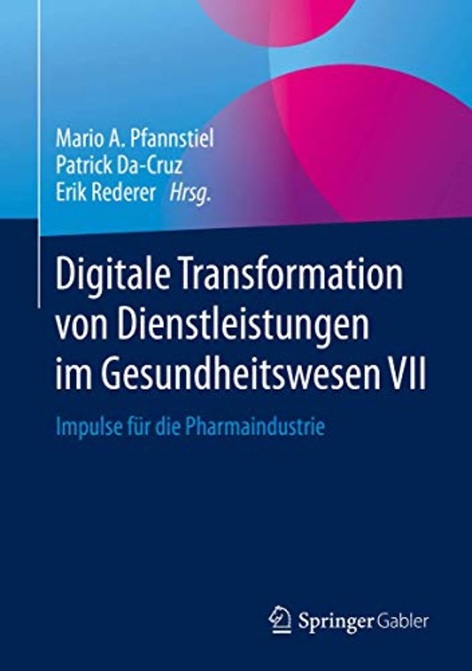 Digitale Transformation von Dienstleistungen im Gesundheitswesen VII