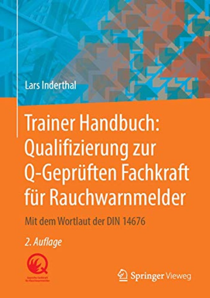 Trainer Handbuch: Qualifizierung zur Q-Geprüften Fachkraft für Rauchwarnmelder
