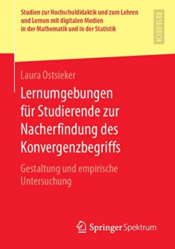 Lernumgebungen für Studierende zur Nacherfindung des Konvergenzbegriffs