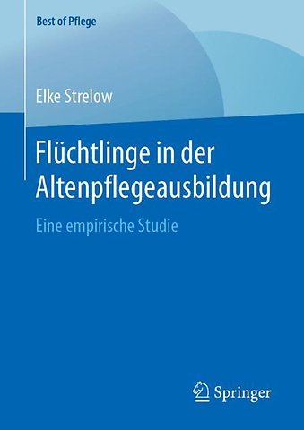 Flüchtlinge in der Altenpflegeausbildung