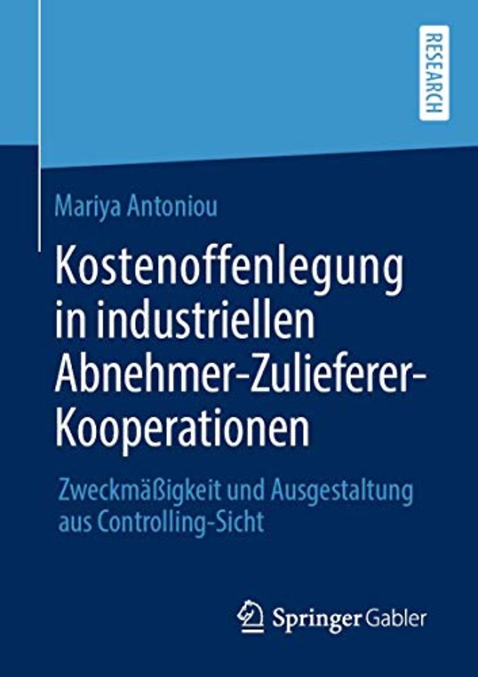 Kostenoffenlegung in industriellen Abnehmer-Zulieferer-Kooperationen