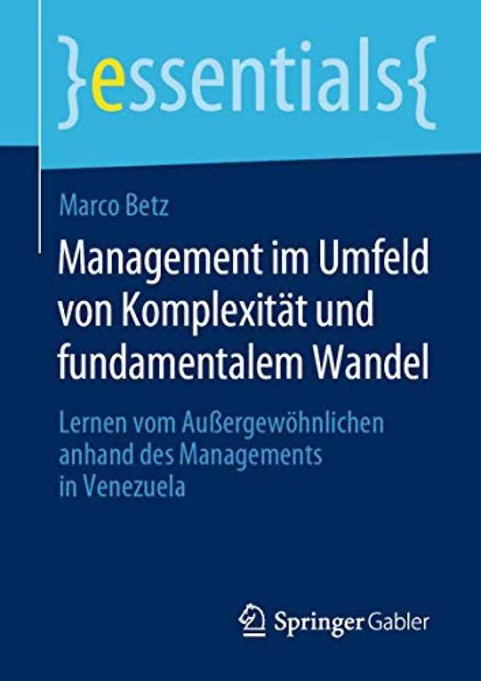 Management im Umfeld von Komplexität und fundamentalem Wandel