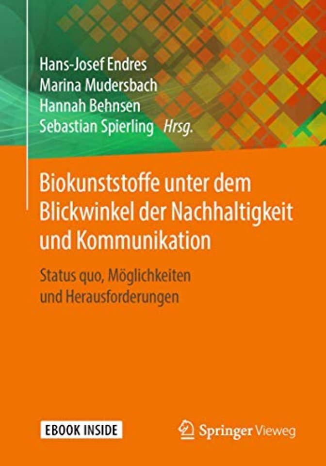 Biokunststoffe unter dem Blickwinkel der Nachhaltigkeit und Kommunikation