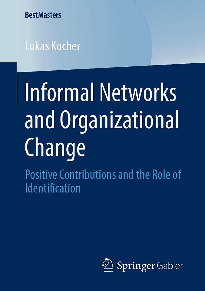 Informal Networks and Organizational Change