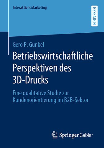Betriebswirtschaftliche Perspektiven des 3D-Drucks