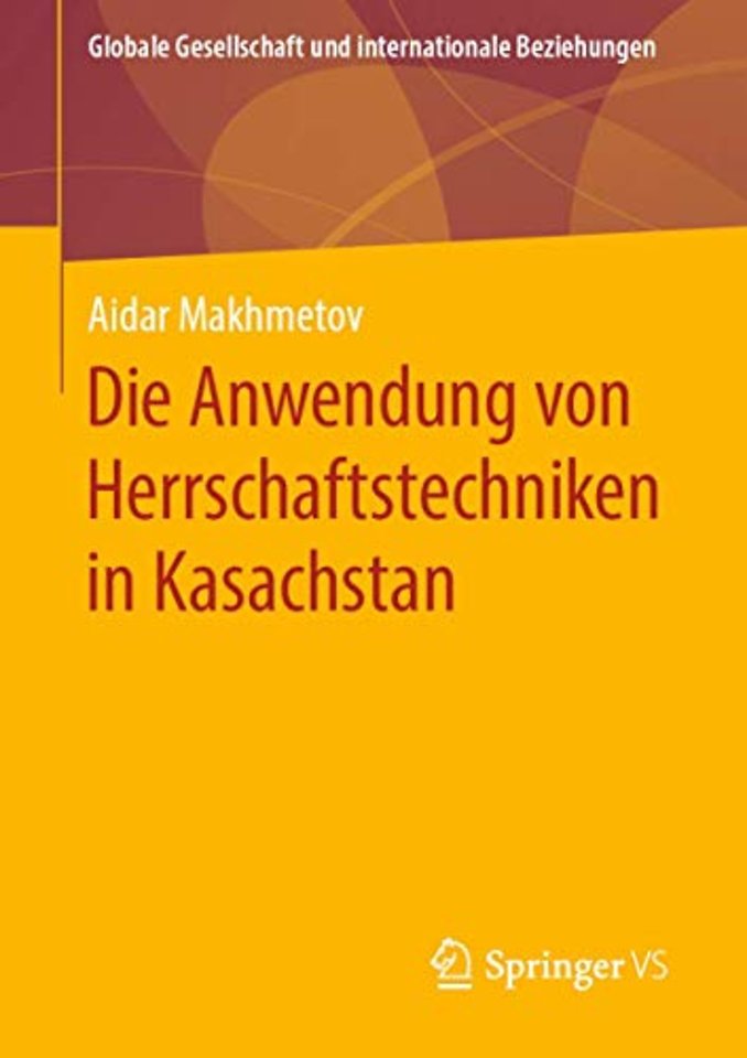 Die Anwendung von Herrschaftstechniken in Kasachstan