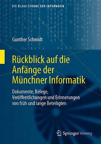 Rückblick auf die Anfänge der Münchner Informatik