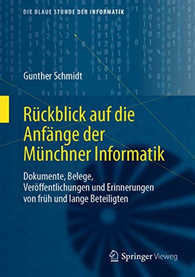 Rückblick auf die Anfänge der Münchner Informatik