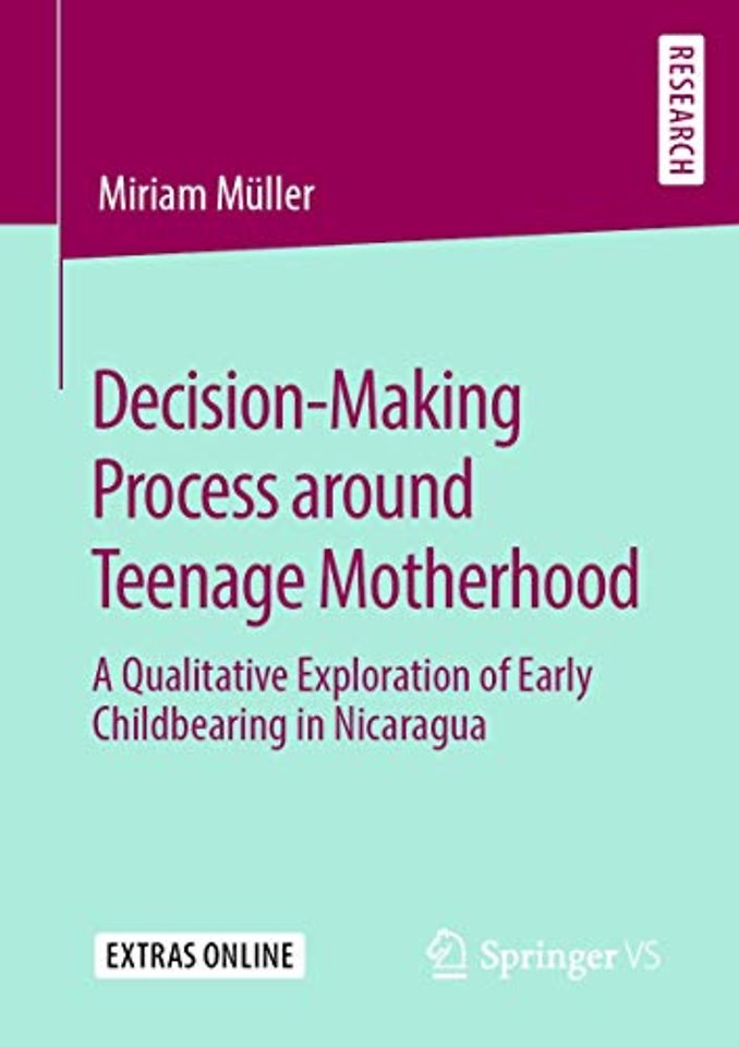Decision-Making Process around Teenage Motherhood