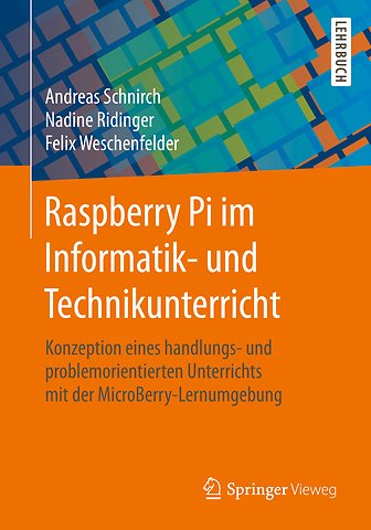Raspberry Pi im Informatik- und Technikunterricht