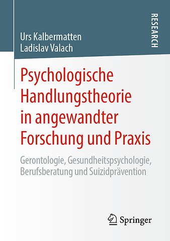 Psychologische Handlungstheorie in angewandter Forschung und Praxis