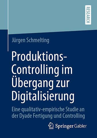 Produktions-Controlling im Übergang zur Digitalisierung