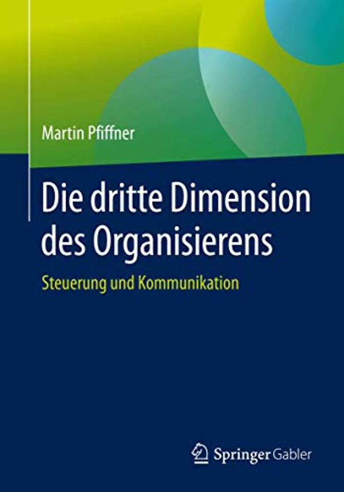 Die dritte Dimension des Organisierens