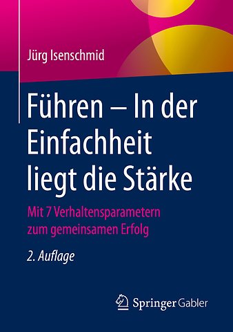 Führen – In der Einfachheit liegt die Stärke
