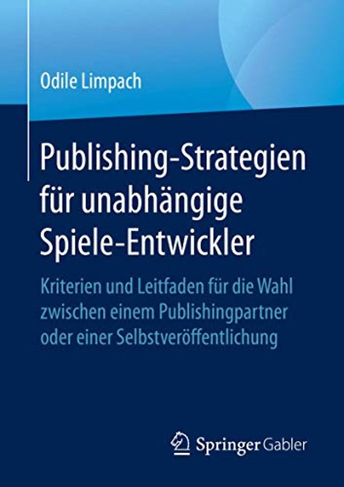 Publishing-Strategien für unabhängige Spiele-Entwickler