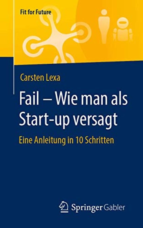 Fail – Wie man als Start-up versagt