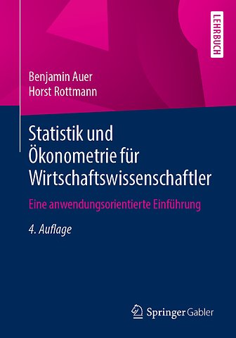 Statistik und Ökonometrie für Wirtschaftswissenschaftler