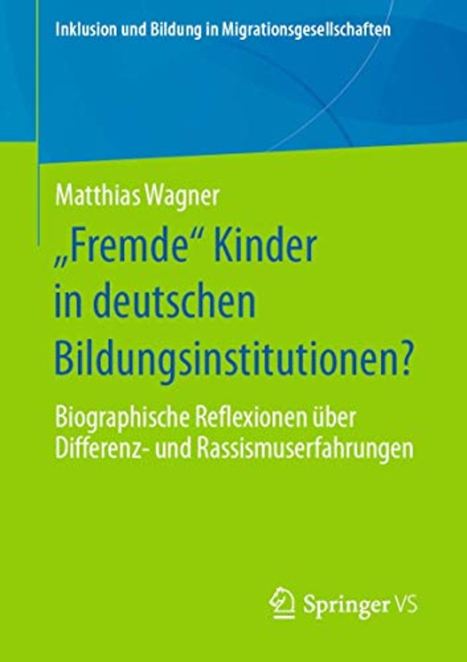 „Fremde“ Kinder in deutschen Bildungsinstitutionen?