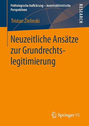 Neuzeitliche Ansätze zur Grundrechtslegitimierung