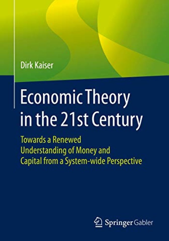 Economic Theory in the 21st Century