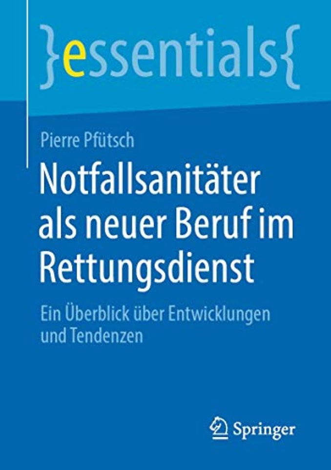 Notfallsanitäter als neuer Beruf im Rettungsdienst