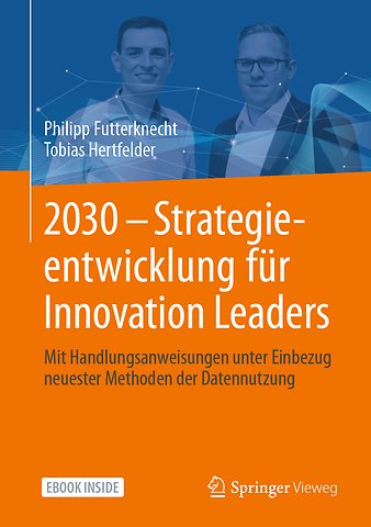 2030 - Strategieentwicklung für Innovation Leaders