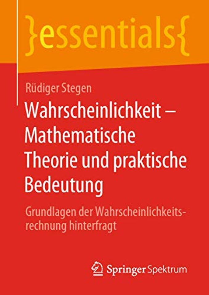 Wahrscheinlichkeit – Mathematische Theorie und praktische Bedeutung