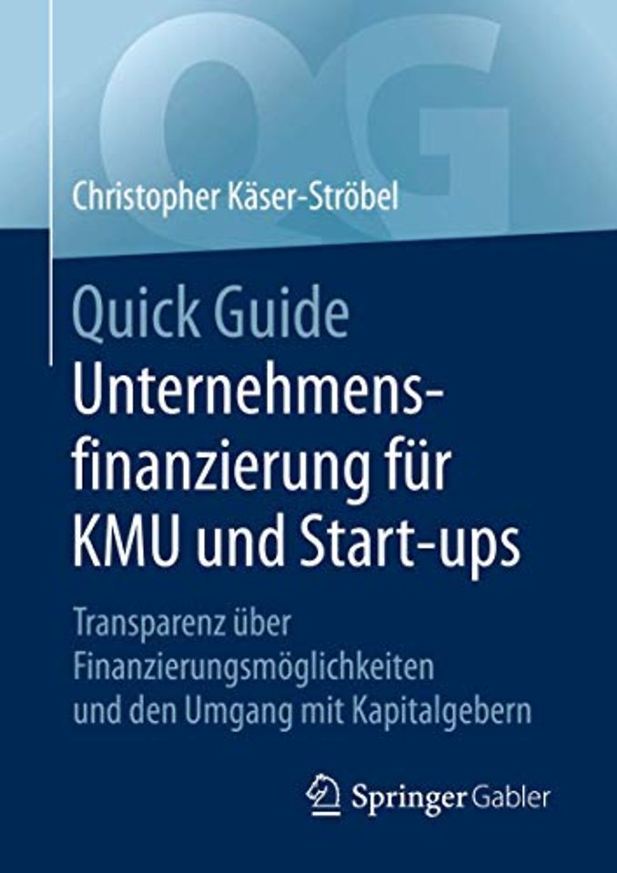 Quick Guide Unternehmensfinanzierung für KMU und Start-ups