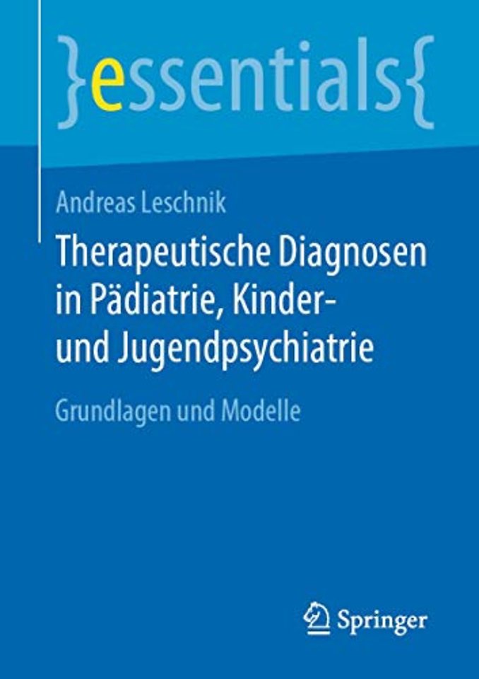 Therapeutische Diagnosen in Pädiatrie, Kinder- und Jugendpsychiatrie