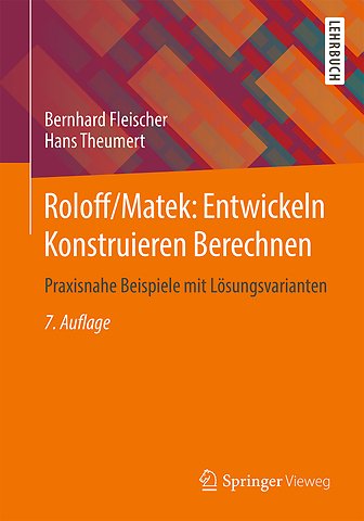 Roloff/Matek: Entwickeln Konstruieren Berechnen