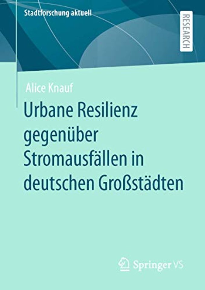 Urbane Resilienz gegenüber Stromausfällen in deutschen Großstädten