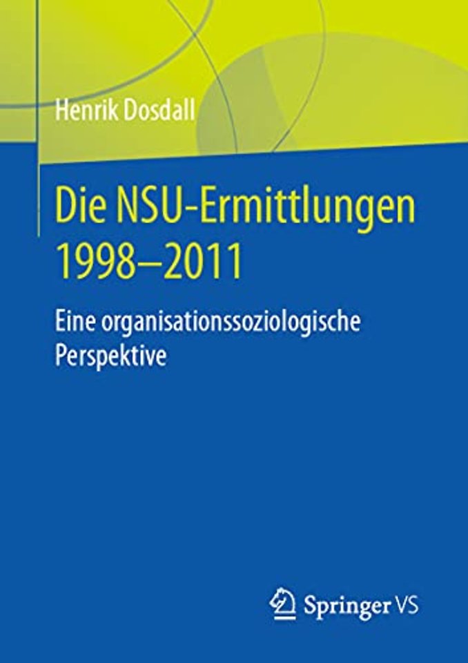 Die NSU-Ermittlungen 1998-2011