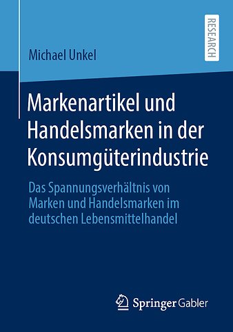Markenartikel und Handelsmarken in der Konsumgüterindustrie