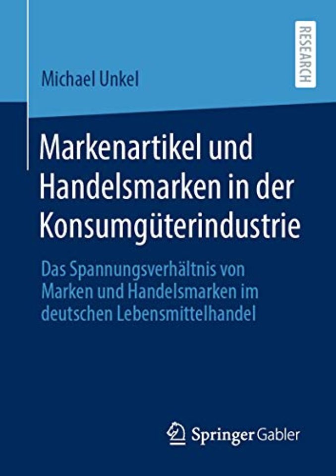 Markenartikel und Handelsmarken in der Konsumgüterindustrie