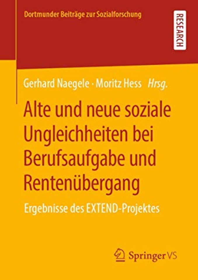 Alte und neue soziale Ungleichheiten bei Berufsaufgabe und Rentenübergang