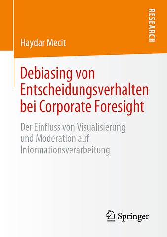 Debiasing von Entscheidungsverhalten bei Corporate Foresight