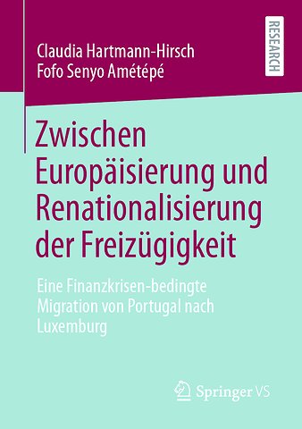 Zwischen Europäisierung und Renationalisierung der Freizügigkeit