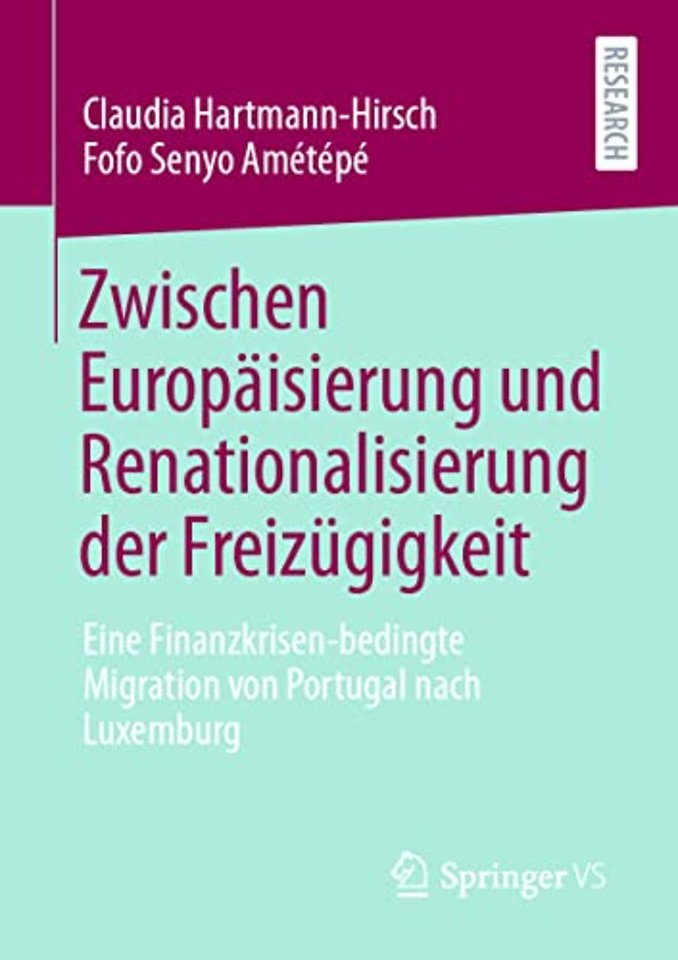 Zwischen Europäisierung und Renationalisierung der Freizügigkeit