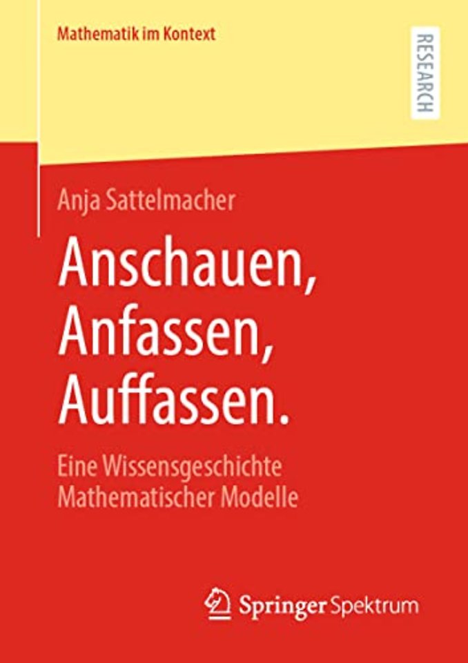 Anschauen, Anfassen, Auffassen.