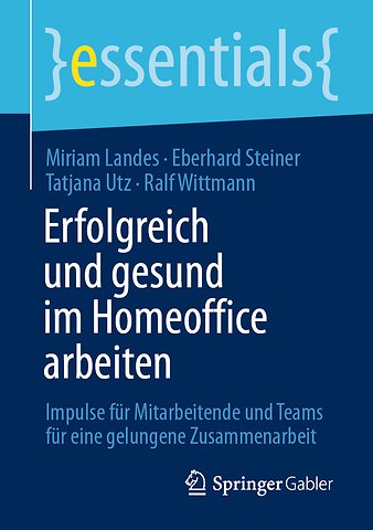 Erfolgreich und gesund im Homeoffice arbeiten