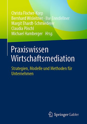 Praxiswissen Wirtschaftsmediation