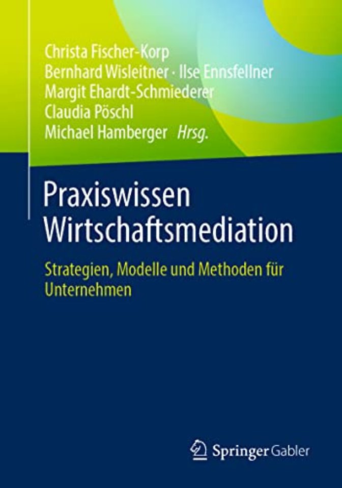 Praxiswissen Wirtschaftsmediation