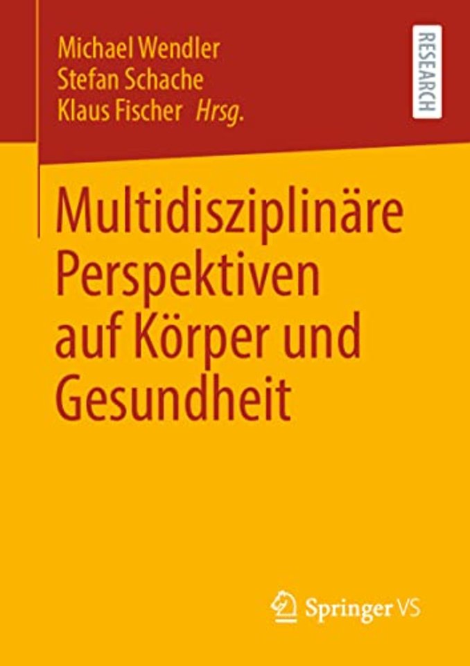 Multidisziplinäre Perspektiven auf Körper und Gesundheit
