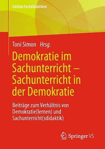 Demokratie im Sachunterricht – Sachunterricht in der Demokratie